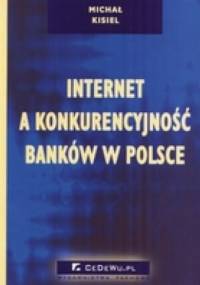 Internet a konkurencyjność banków w Polsce - Michał Kisiel