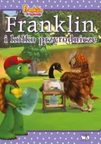 Franklin i kółko przyrodnicze - Paulette Bourgeois