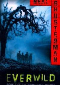 Everwild - Neal Shusterman