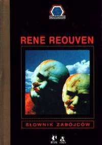 Słownik zabójców: od Kaina po Mansona - René Reouven