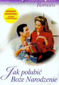 Jak polubić Boże Narodzenie - Alyssa Dean