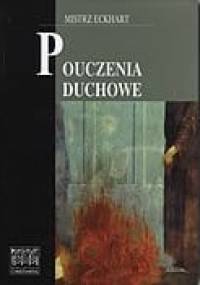 Pouczenia duchowe. Wybór traktatów i kazań - Eckhart von Hochheim