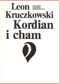 Kordian i cham - Leon Kruczkowski