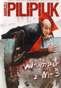 Wampir z M3 - Andrzej Pilipiuk