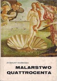 Malarstwo Quattrocenta - Zygmunt Waźbiński