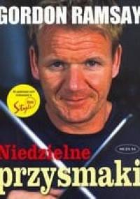 Niedzielne przysmaki - Gordon Ramsay