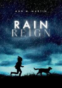 Rain Reign - Ann M. Martin