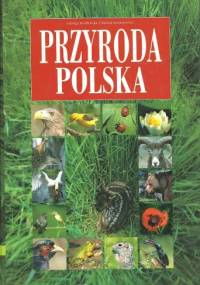 Przyroda polska - Jadwiga Knaflewska, Michał Siemionowicz