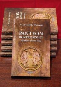Panteon rozproszony felietony pisane nocą - ks. Ryszard K. Winiarski