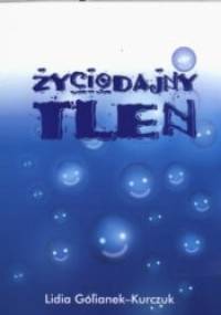 Życiodajny tlen - Lidia Golinek-Kurczuk