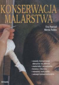Konserwacja malarstwa - Eva Pascual, Mireia Patińo