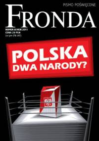 Fronda nr 60 jesień 2011. Polska dwa narody?