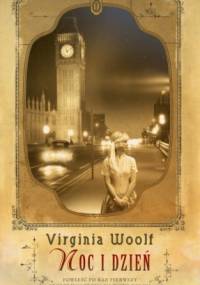 Noc i dzień - Virginia Woolf