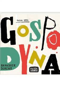 Gospodyna. Zaradnik domowy - Kasia Dyna