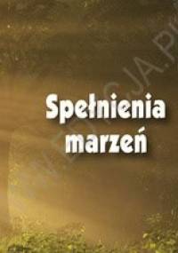 Spełnienia marzeń. Perełka 16 - praca zbiorowa
