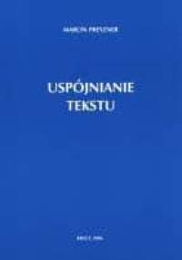 Uspójnianie tekstu - Marcin Preyzner