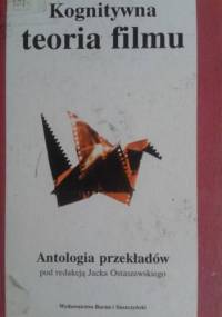 Kognitywna teoria filmu - praca zbiorowa, Jacek Ostaszewski