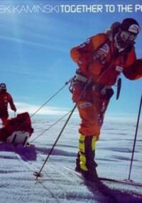 Together to the poles + DVD - Marek Kamiński