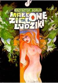 Małe zielone ludziki, t.1 - Krzysztof Boruń