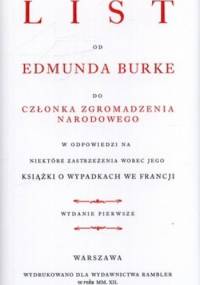 List do członka Zgromadzenia Narodowego w odpowiedzi na niektóre obiekcje wobec jego książki o wypadkach we Francji - Edmund Burke