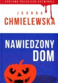 Nawiedzony dom - Joanna Chmielewska