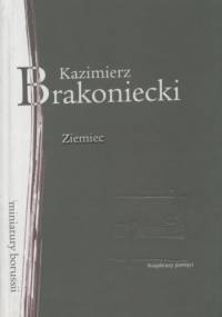 Ziemiec. Prowincjałki rowerowe - Kazimierz Brakoniecki