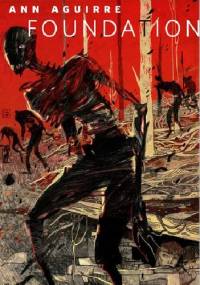 Foundation - Ann Aguirre