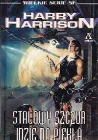 Stalowy Szczur idzie do piekła - Harry Harrison