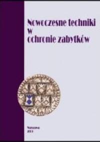 Nowoczesne techniki w ochronie zabytków - praca zbiorowa, Barbara Kobielska