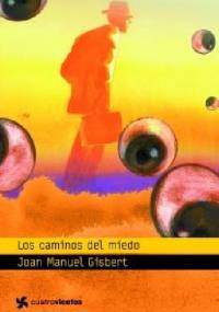 Los caminos del miedo - Joan Manuel Gisbert