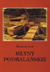Młyny Podhalańskie - Henryk Jost