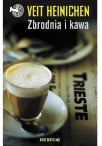 Zbrodnia i kawa - Veit Heinichen