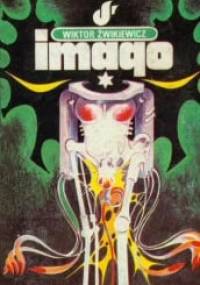 Imago tom 1 - Wiktor Żwikiewicz