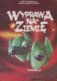 Wyprawa na ziemię - Jerzy Niemczuk, Jacek Skrzydlewski