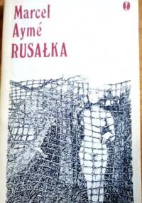 Rusałka - Marcel Aymé