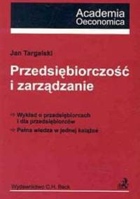 Przedsiębiorczość i zarządzanie - Jan Targalski