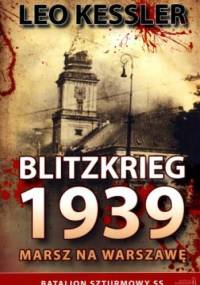 Blitzkrieg 1939. Marsz na Warszawę - Leo Kessler
