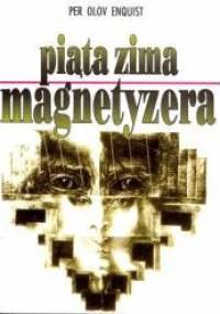 Piąta zima magnetyzera - Per Olov Enquist