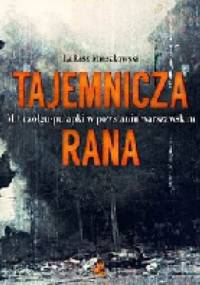 Tajemnicza rana - Łukasz Mieszkowski