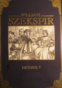 Henryk V - William Shakespeare