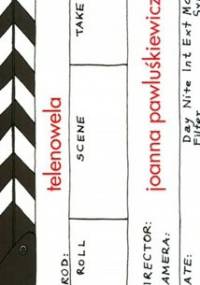 Telenowela - Joanna Pawluśkiewicz