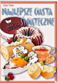 Najlepsze ciasta świąteczne - Oda Tietz