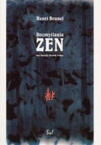 Rozmyślania zen na każdy dzień roku - Henri Brunel