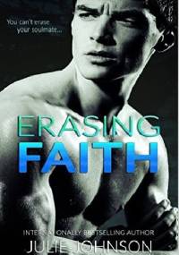 Erasing Faith - Julie Johnson