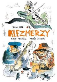 Klezmerzy - Podbój Wschodu - Joann Sfar