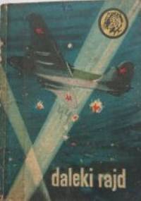 Daleki rajd - Bolesław Gaczkowski