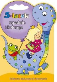 5-latek zgaduje i koloruje - Joanna Myjak