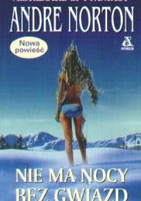 Nie ma nocy bez gwiazd - Andre Norton
