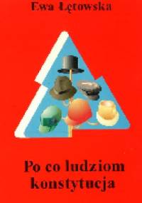 Po co ludziom Konstytucja - Ewa Łętowska