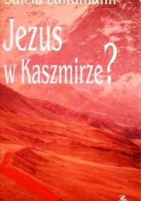 Jezus w Kaszmirze? - Salcia Landmann